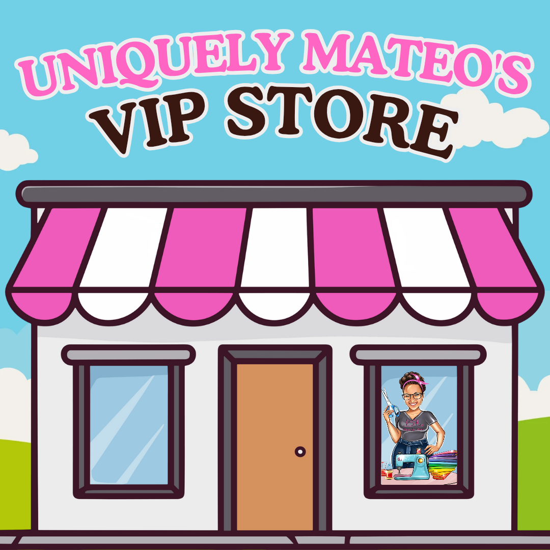 Uniquely Mateo's VIP Store