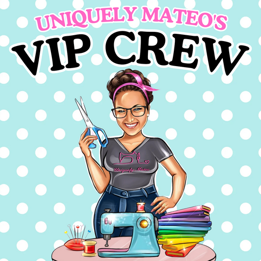 Uniquely Mateo's VIP Crew Membership