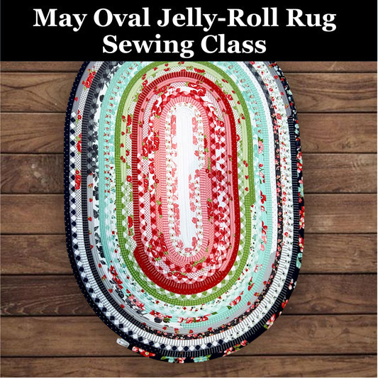 May Oval Jelly-Roll Rug Sewing Class